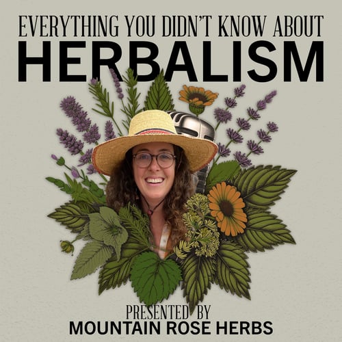 Colleen Bingham episode artwork for the Herbal Radio podcast episode: Geekin' Out About Herbs | Featuring Colleen Bingham. Image feature a cutout headshot of Colleen smiling and wearing a wide brim straw hat surrounded by digital flower illustrations. Top text reads "Everything You Didn't Know About Herbalism". Bottom text reads "Presented by Mountain Rose Herbs"